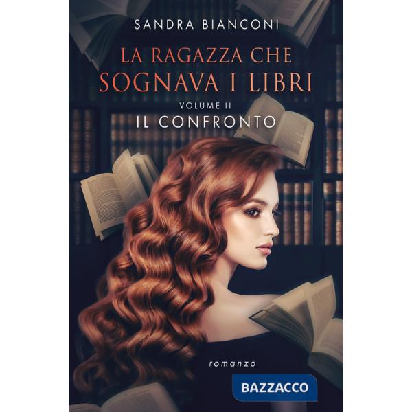 Confronto. La ragazza che sognava i libri (Il). Vol. 2