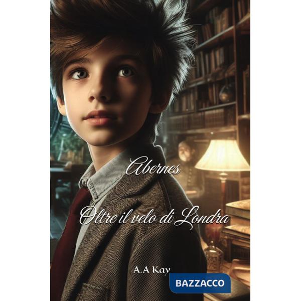 Abernes. Oltre il velo di Londra