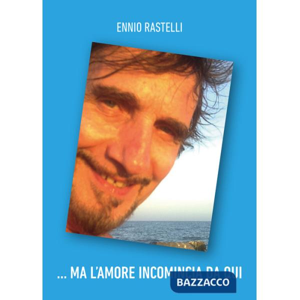 ...Ma l'amore incomincia da qui