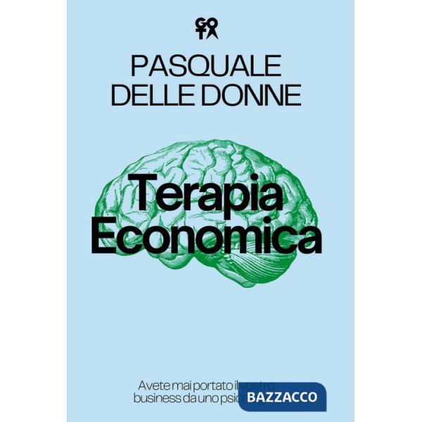 Terapia economica. Avete mai portato il vostro business da uno psicologo?