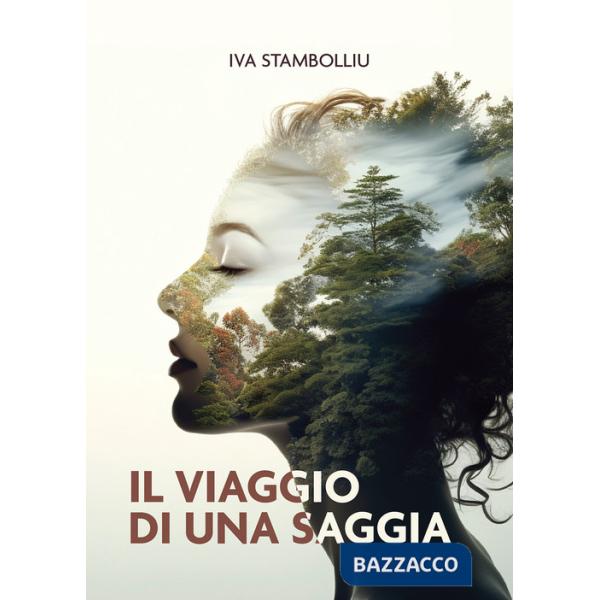 Viaggio di una saggia (Il)