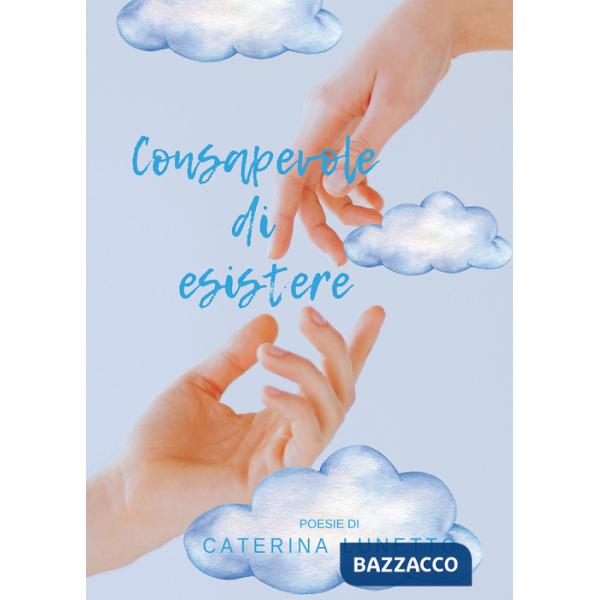 Consapevole di esistere