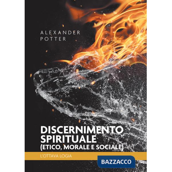 Discernimento spirituale (etico, morale e sociale). L'ottava logia