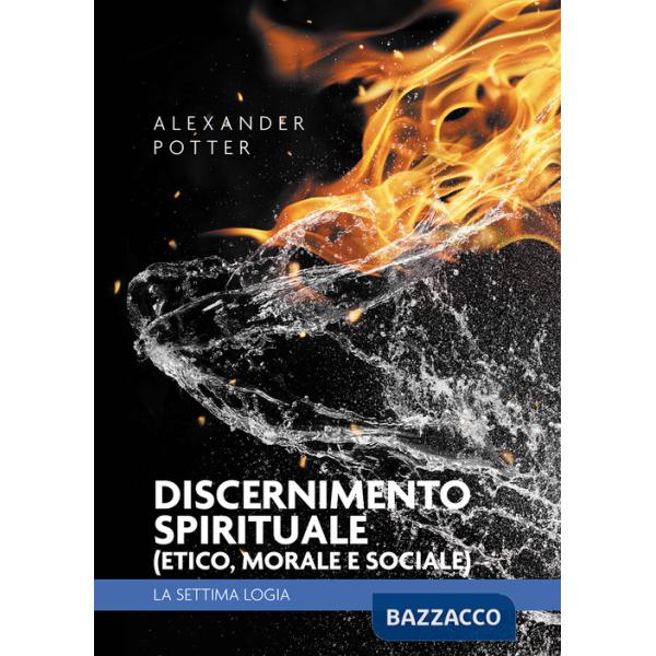 Discernimento spirituale (etico, morale e sociale). La settima logia