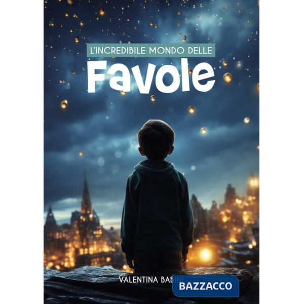 Incredibile mondo delle favole (L')