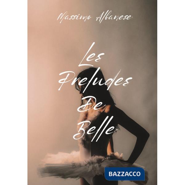 Preludes de Belle. Per pianoforte. Partitura (Les)