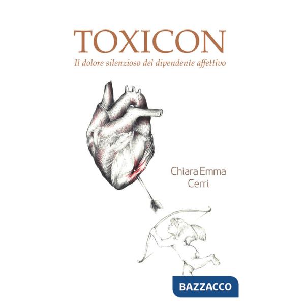 Toxicon. Il dolore silenzioso del dipendente affettivo