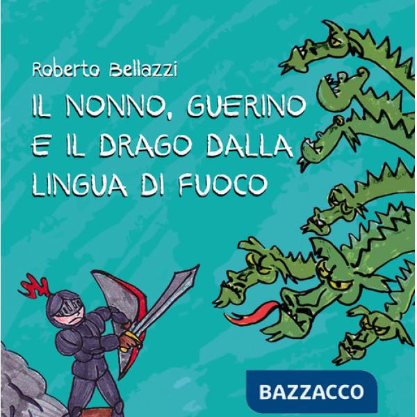 Nonno, Guerino e il drago dalla lingua di fuoco (Il)