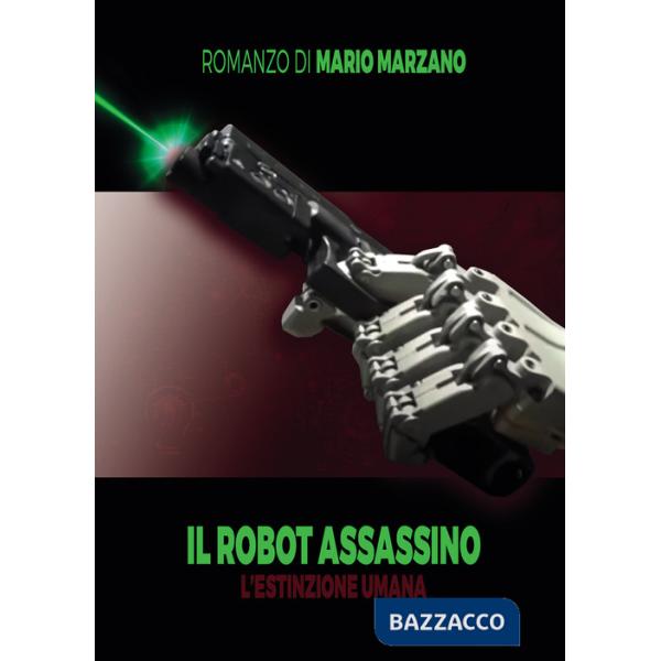 Robot assassino. L'estinzione umana (Il)