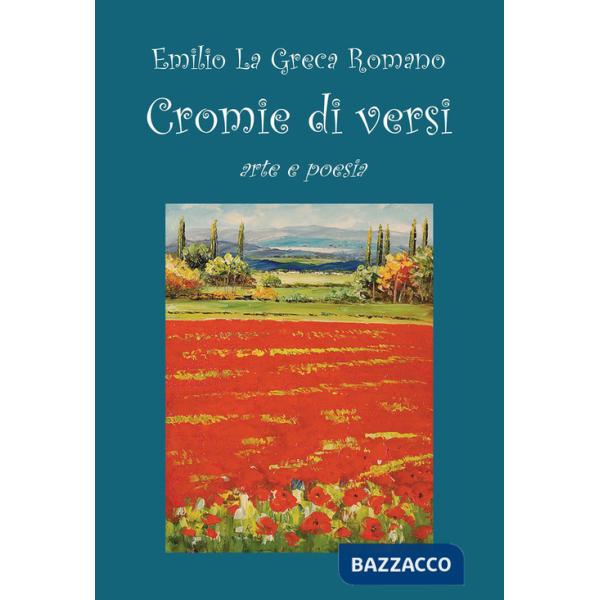 Cromie di versi. Arte e poesia