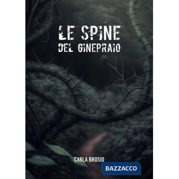 Spine del ginepraio (Le)