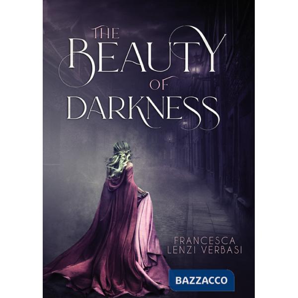 Beauty of darkness (The)