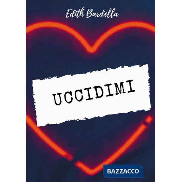 Uccidimi
