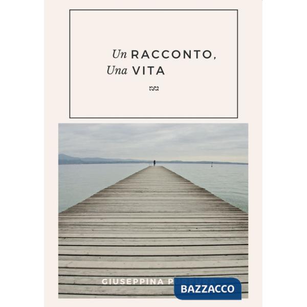 Racconto, una vita (Un)