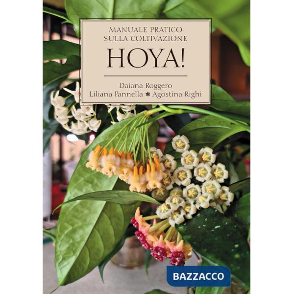 Hoya! Manuale pratico sulla coltivazione