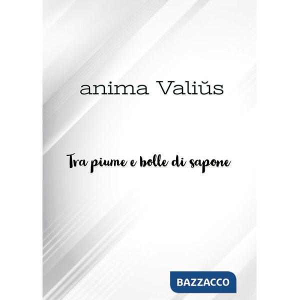 Tra piume e bolle di sapone