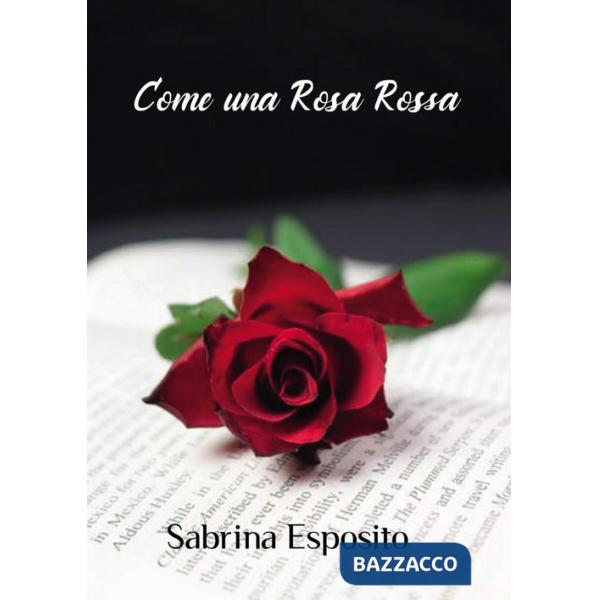Come una rosa rossa
