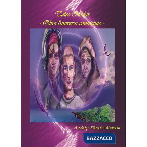 Talec Nidat. Oltre l'universo conosciuto
