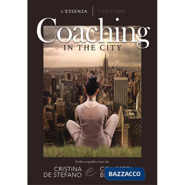 Coaching in the city. Ediz. italiana