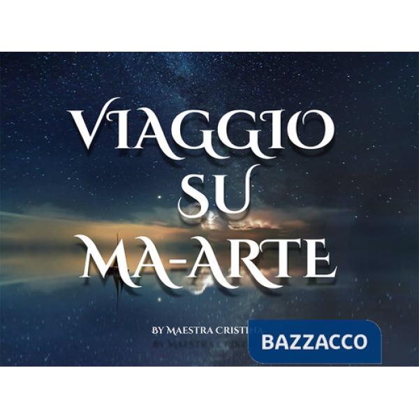 Viaggio su Ma-Arte