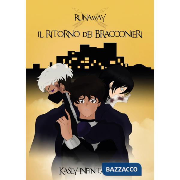 Runaway. Il ritorno dei Bracconieri