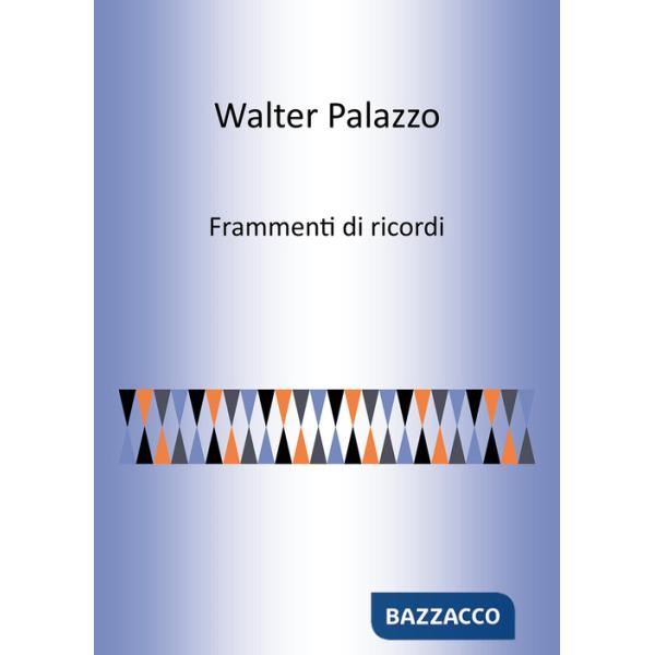 Frammenti di ricordi