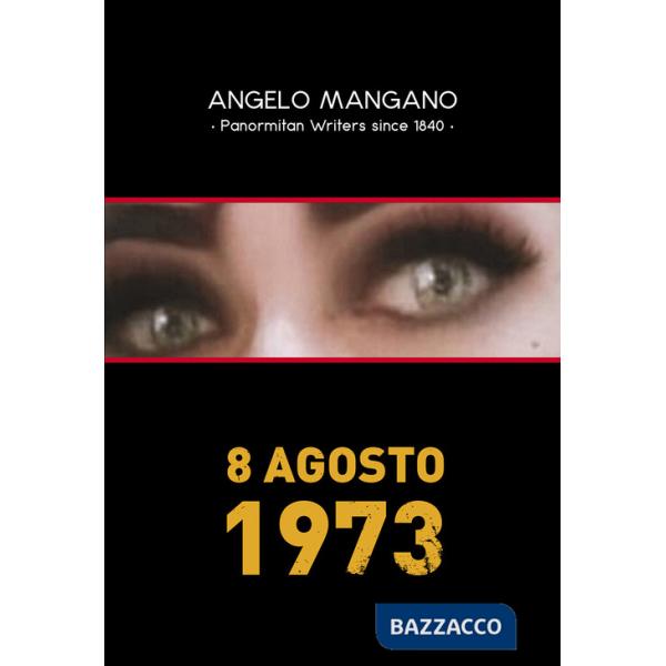8 agosto 1973