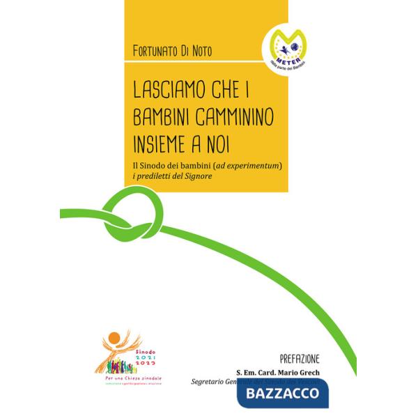 Lasciamo che i bambini camminino insieme a noi. Il Sinodo dei bambini (ad experimentum) i prediletti del Signore