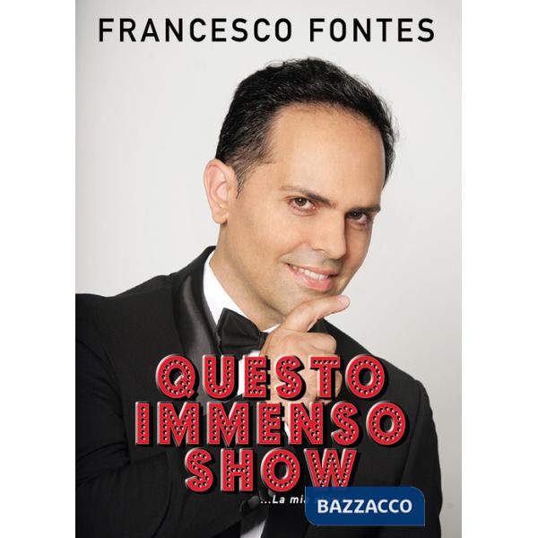 Questo immenso show. La mia storia