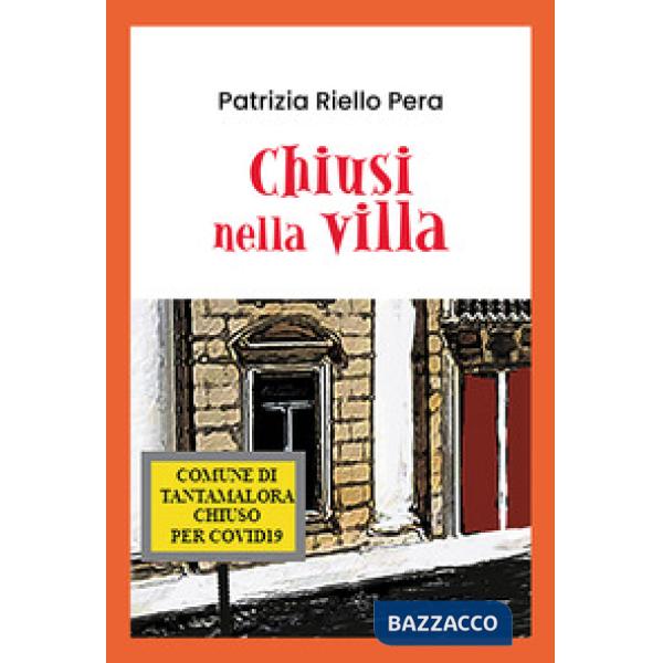 Chiusi nella villa