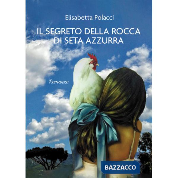 Segreto della rocca di seta azzurra (Il)