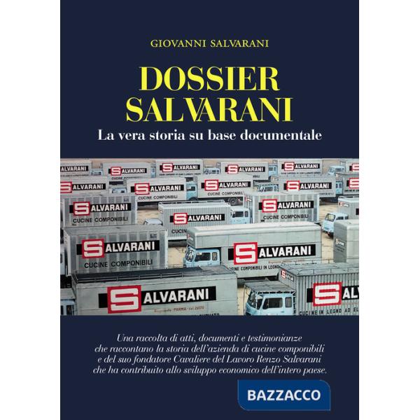 Dossier Salvarani. La vera storia su base documentale