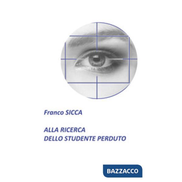 Alla ricerca dello studente perduto