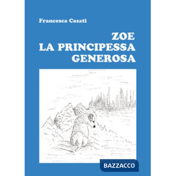 Zoe la principessa generosa