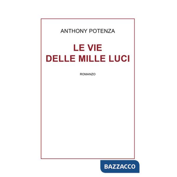 Vie delle mille luci (Le)