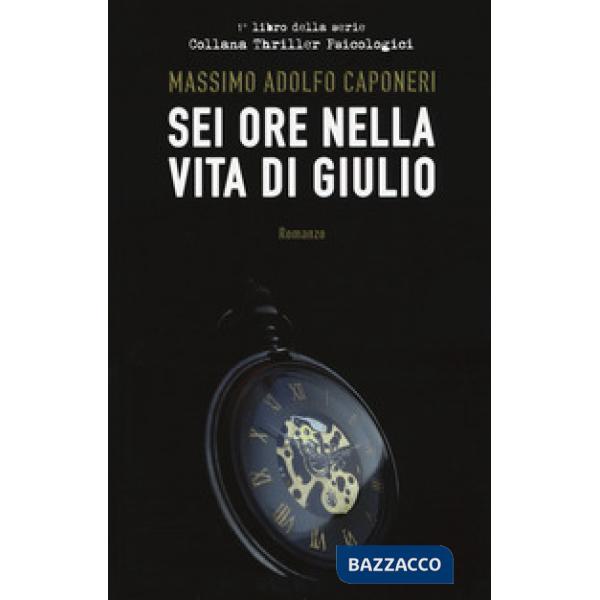 Sei ore della vita di Giulio