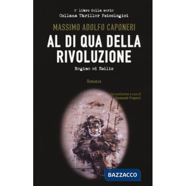 Al di qua della rivoluzione. Regime ed esilio