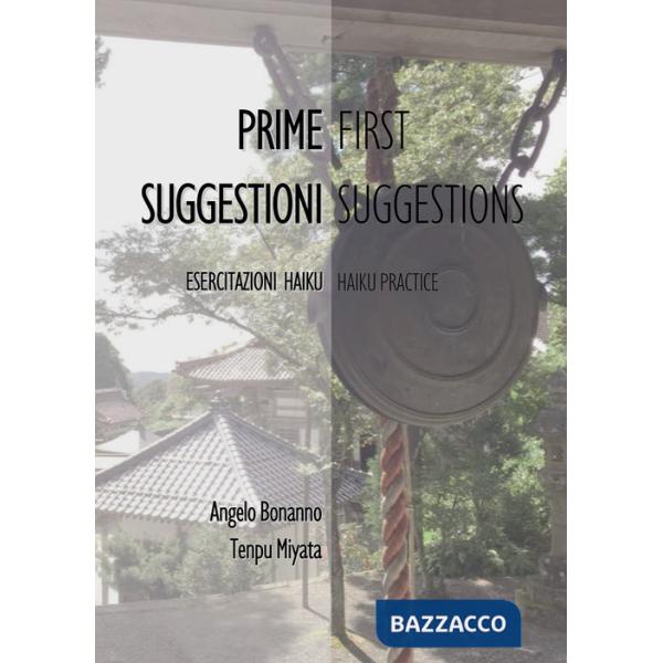Prime suggestioni. First suggestions