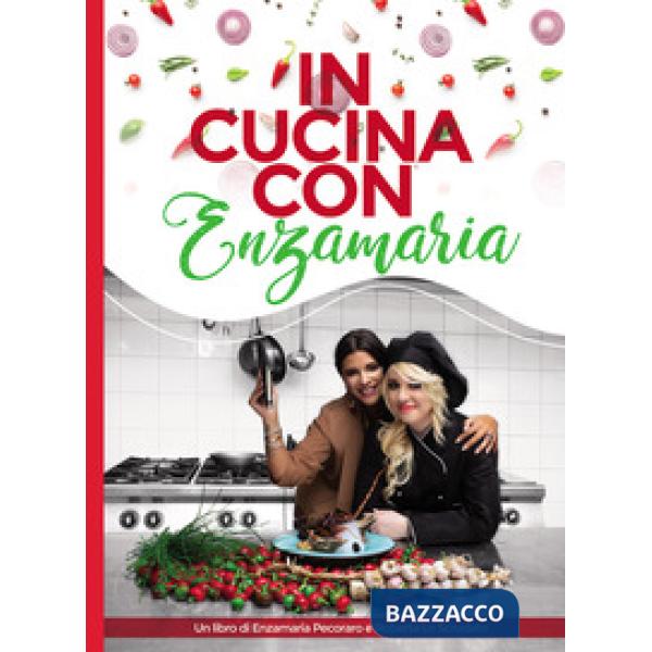 In cucina con Enzamaria