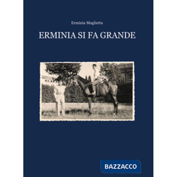 Erminia si fa grande