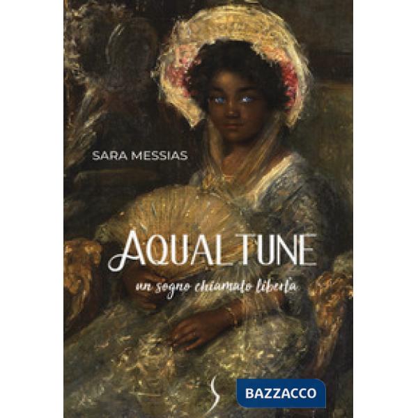 Aqualtune. Un sogno chiamato libertà