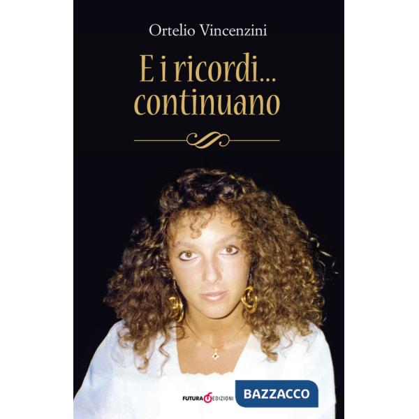 E i ricordi... continuano