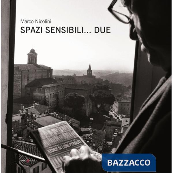 Spazi sensibili... due. Ediz. illustrata