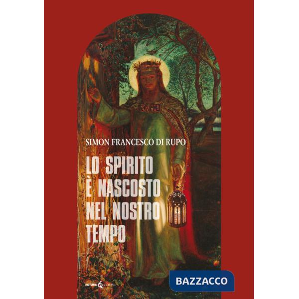 Spirito è nascosto nel nostro tempo (Lo)