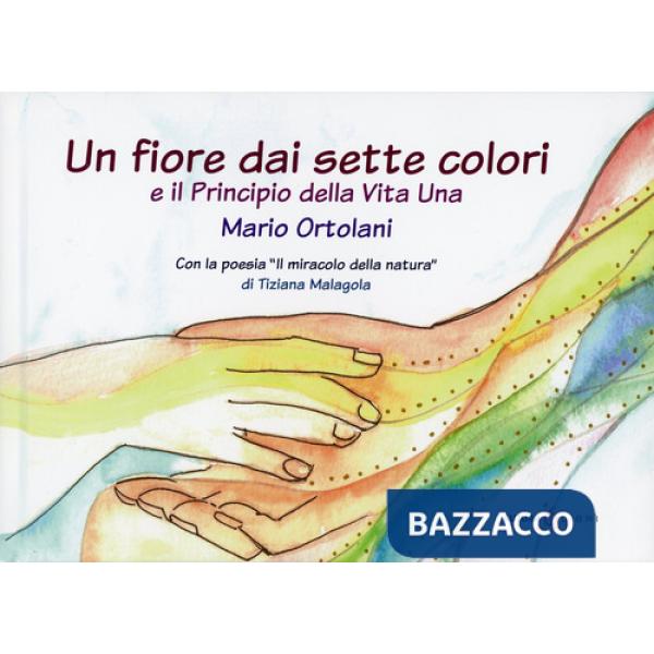 Fiore dai sette colori-Principio della vita una (Un)