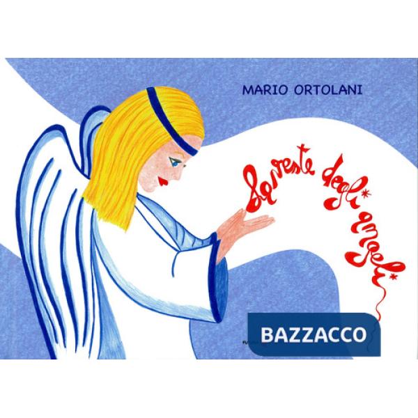 Veste degli angeli (La)