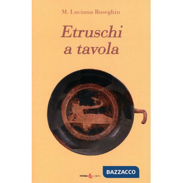 Etruschi a tavola