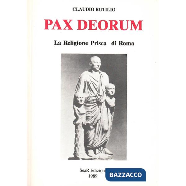 Pax deorum. La religione prisca di Roma