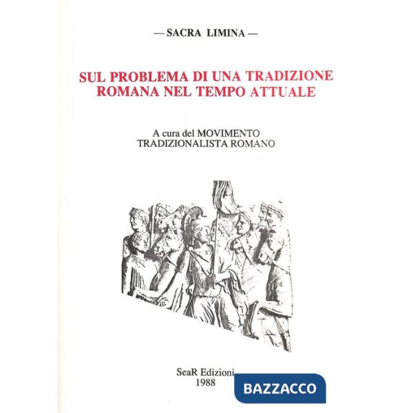 Sul problema di una tradizione romana nel tempo attuale