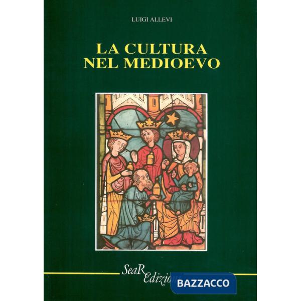 Cultura nel Medioevo (La)